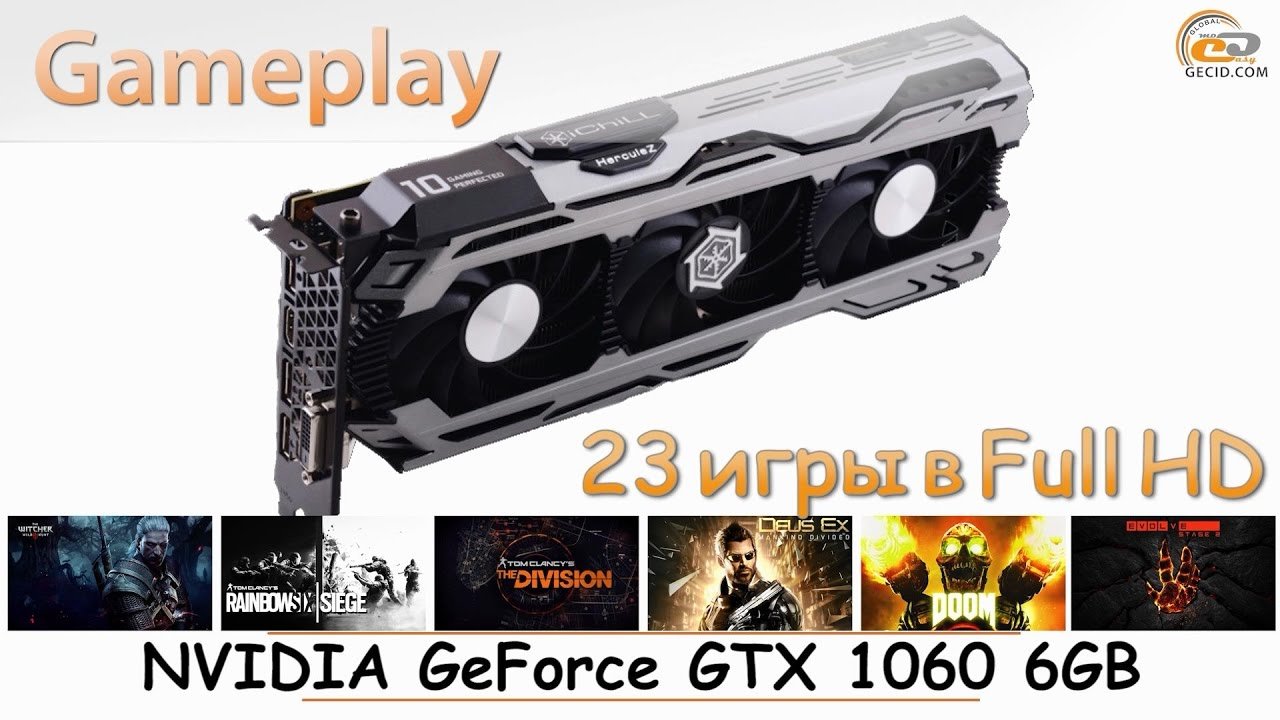 NVIDIA GeForce GTX 1060 6GB: gameplay в 23 популярных играх в Full HD