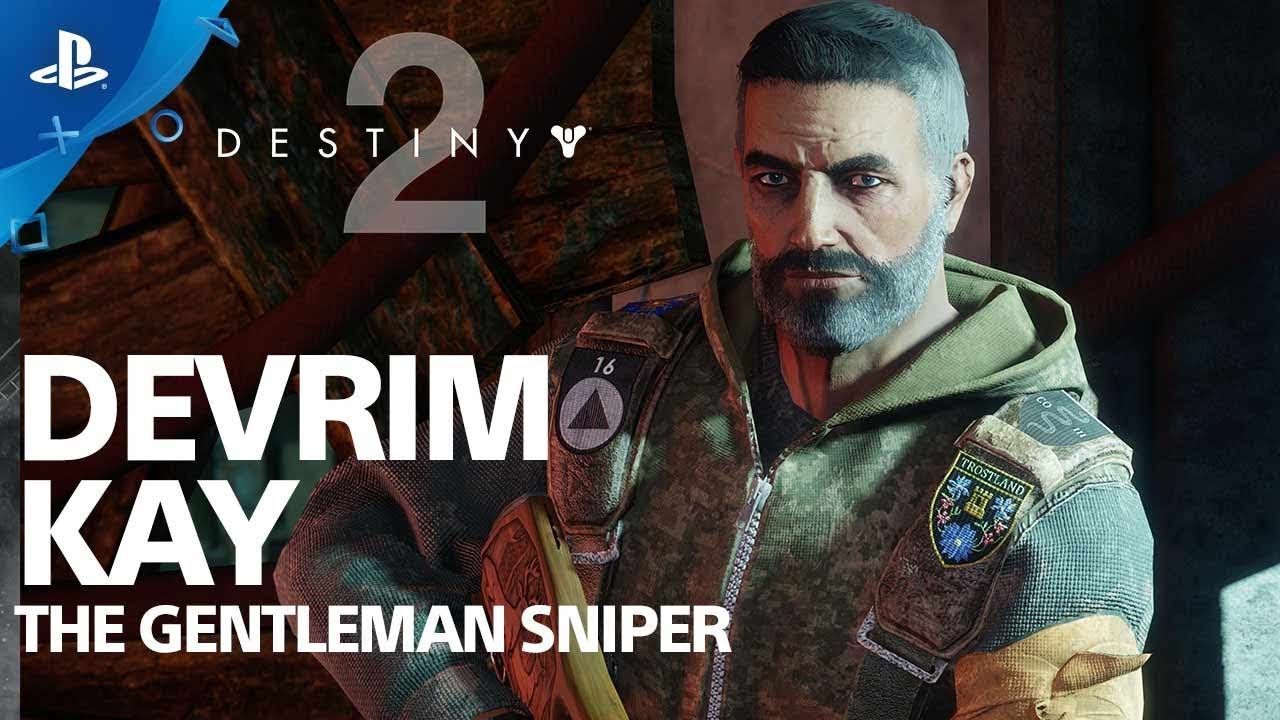 Destiny 2 - Познакомьтесь с Devrim Kay, Снайпер Джентльмен | PS4