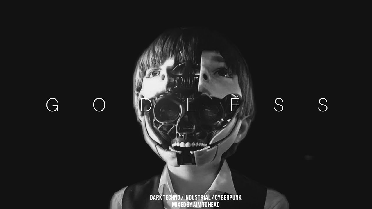 Aggressive Dark Techno / Industrial / Cyberpunk Mix 'GODLESS' | Dark Electro
