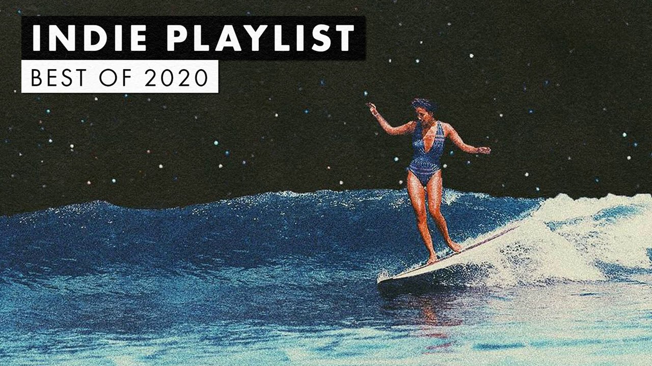 Indie Playlist | Best of 2020