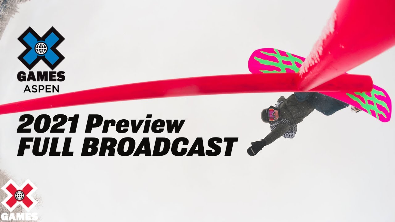 X GAMES ASPEN 2021 PREVIEW: Full Broadcast | World of X Games